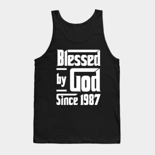 Blessed By God Since 1987 Tank Top